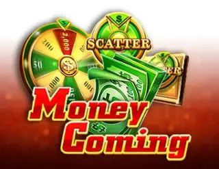 Money Coming
